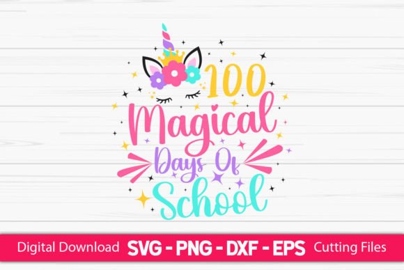 100 Magical Days of School Unicorn – A Versatile Graphic Design Asset for Blogs and Crafts