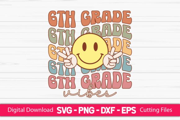 6th Grade Teacher Vibes: A Versatile Graphic Design Asset for Crafts and Branding