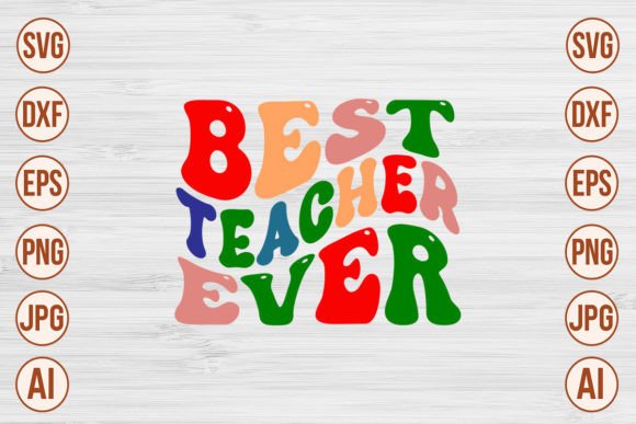Best Teacher Ever Retro SVG Designs for Crafts and Graphics