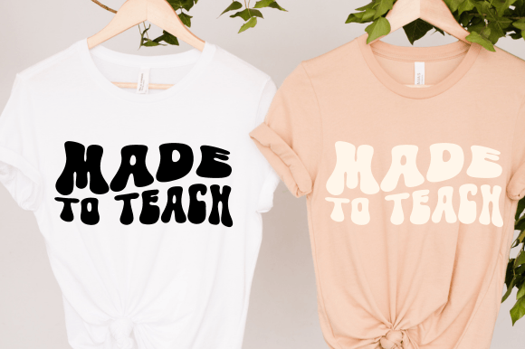 Made to Teach SVG PNG Teacher Gift: A Graphics Asset for Creative Crafts and Content Publishing
