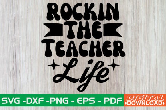 Rockin the Teacher Life Retro SVG: A Graphic Design Asset for Crafts and Creative Projects