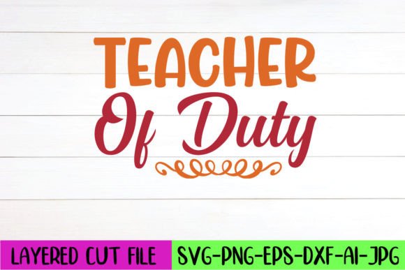 Teacher of Duty SVG Design: A Graphics Asset for Creative Crafts and Content Publishing
