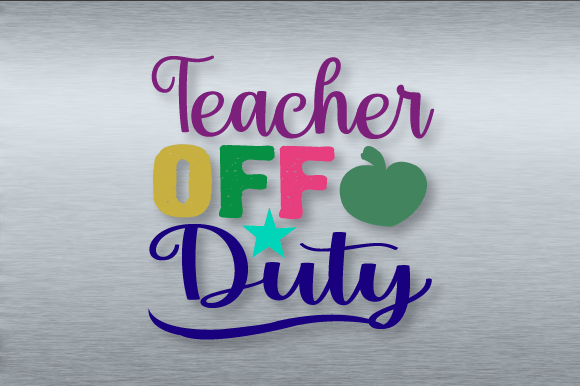 Teacher Off Duty SVG Design Graphic: A Versatile Craft for Modern Branding